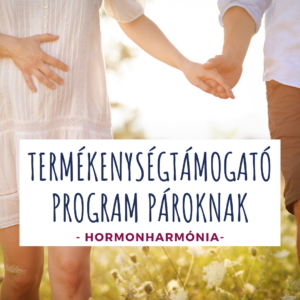 Termékenységtámogató Program PÁROKNAK